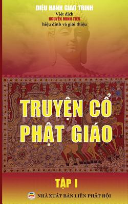 Truy&#7879;n c&#7893; Ph&#7853;t gio - T&#7853;p 1: B&#7843;n in nm 2017 - Giao Trinh, Di&#7879;u H&#7841;nh, and Minh Ti&#7871;n, Nguy&#7877;n