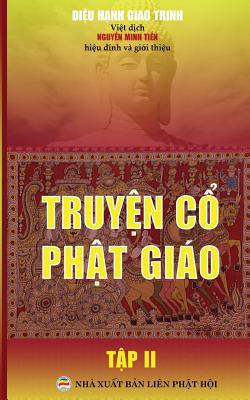 Truy&#7879;n C&#7893; PH&#7853;t Giao - T&#7853;p 2: B&#7843;n in Nm 2017 - Giao Trinh, Di&#7879;u H&#7841;nh, and Minh Ti&#7871;n, Nguy&#7877;n (Editor)