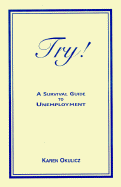 Try!: A Survival Guide to Unemployment