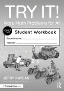 Try It! More Math Problems for All: Student Workbook