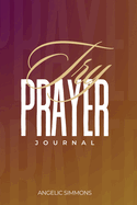 Try Prayer Journal