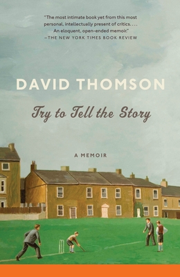 Try to Tell the Story - Thomson, David, Mr.