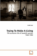 Trying to Make a Living