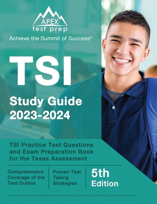 TSI Study Guide 2023-2034: TSI Practice Test Questions and Exam Preparation Book for the Texas Assessment [5th Edition] - Lefort, J M