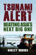 Tsunami Alert: Beating Asia's Next Big One