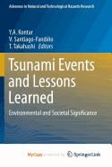 Tsunami Events and Lessons Learned: Environmental and Societal Significance