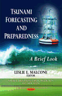 Tsunami Forecasting & Preparedness: A Brief Look