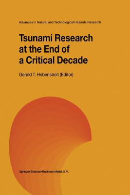 Tsunami Research at the End of a Critical Decade - Hebenstreit, Gerald T. (Editor)