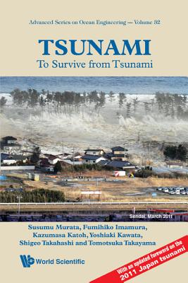 Tsunami: To Survive from Tsunami (V32) - Susumu Murata, Fumihiko Imamura Et Al