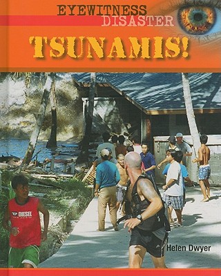 Tsunamis! - Dwyer, Helen