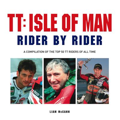 TT: Rider by Rider - McCann, Liam