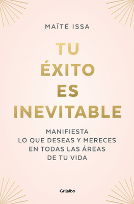 Tu xito Es Inevitable / Your Success Is Inevitable - Issa, Maite