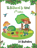 Tu BiShvat Is Here! 2nd Edition: Color And Paint 30 Illustrations And Images Of Trees, Gardens And Planting Activities