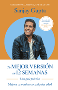 Tu Mejor Versi?n En 12 Semanas (12 Weeks to a Sharper You Spanish Edition)