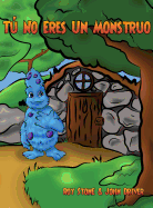 Tu No Eres Un Monstruo