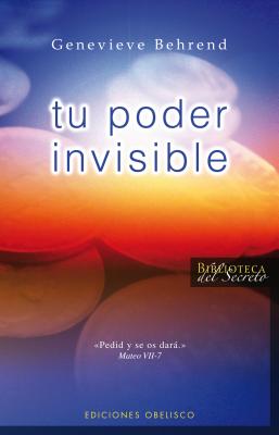 Tu Poder Invisible - Behrend, Genevieve