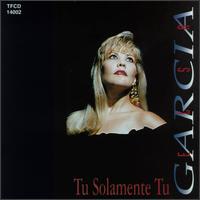 Tu Solamente Tu - Elsa Garcia