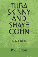 Tuba Skinny and Shaye Cohn