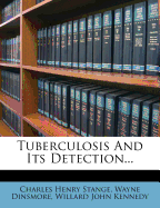 Tuberculosis and Its Detection...