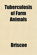 Tuberculosis of Farm Animals