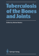 Tuberculosis of the bones and joints