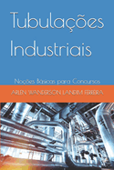 Tubula??es Industriais: No??es Bsicas para Concursos