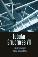 Tubular Structures VII: Proceedings of the Seventh International Symposium, Miskolc, Hungary, 28-30 August 1996