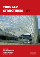 Tubular Structures XV: Proceedings of the 15th International Symposium on Tubular Structures, Rio De Janeiro, Brazil, 27-29 May 2015