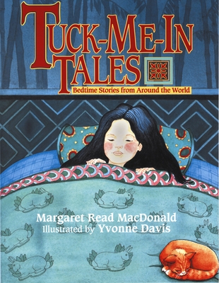 Tuck-Me-In Tales - MacDonald, Margaret Read