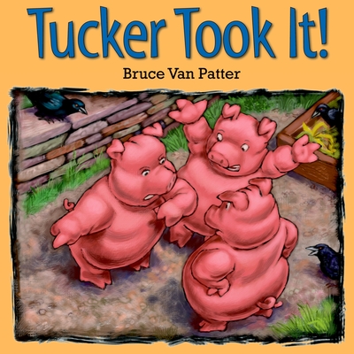 Tucker Took It! - Van Patter, Bruce