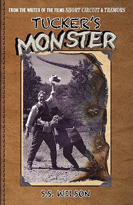 Tucker's Monster - Wilson, S S