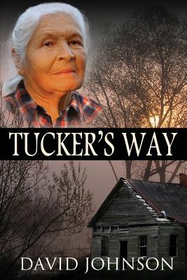 Tucker's Way - Johnson, David a