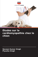 ?tudes sur la cardiomyopathie chez le chien