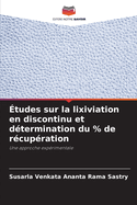 ?tudes sur la lixiviation en discontinu et d?termination du % de r?cup?ration