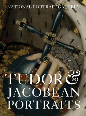 Tudor & Jacobean Portraits - 