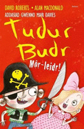 Tudur Budr: Mr-Leidr!