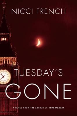 Tuesday's Gone - French, Nicci