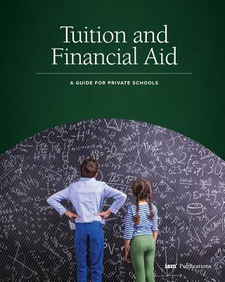 Tuition and Financial Aid: A Guide for Private Schools - Burge, Weldon