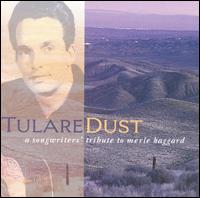 Tulare Dust: A Songwriters' Tribute to Merle Haggard - Various Artists