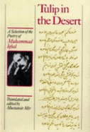 Tulip in the Desert: A Selection of Iqbal's Poetry