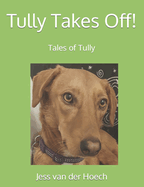 Tully Takes Off!