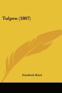 Tulpen (1807) - Kind, Friedrich