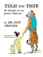 Tulsi the Tiger: & Stories of his Jungle Friends