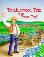 Tumbleweed Tom on the Texas Trail - Hopkins, Jackie Mims