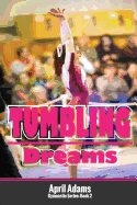 Tumbling Dreams: The Gymnastics Series #2