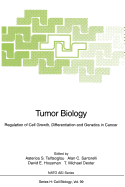 Tumor Biology: Regulation of Cell Growth, Differentiation and Genetics in Cancer