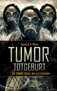 Tumor: Totgeburt