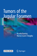 Tumors of the Jugular Foramen