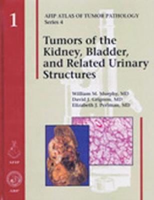 Tumors of the Kidney, Bladder and Related Urinary Structures - Murphy, William M