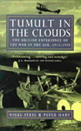 Tumult in the Clouds: The British Experience of the War in the Air, 1914-1918